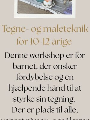Tegne- og Maleteknik for 7-12 årige